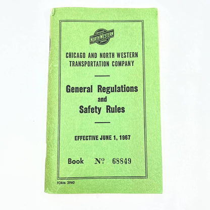 1967 Chicago Northwestern Railway General Regulations & Safety Rules Book TG2-2