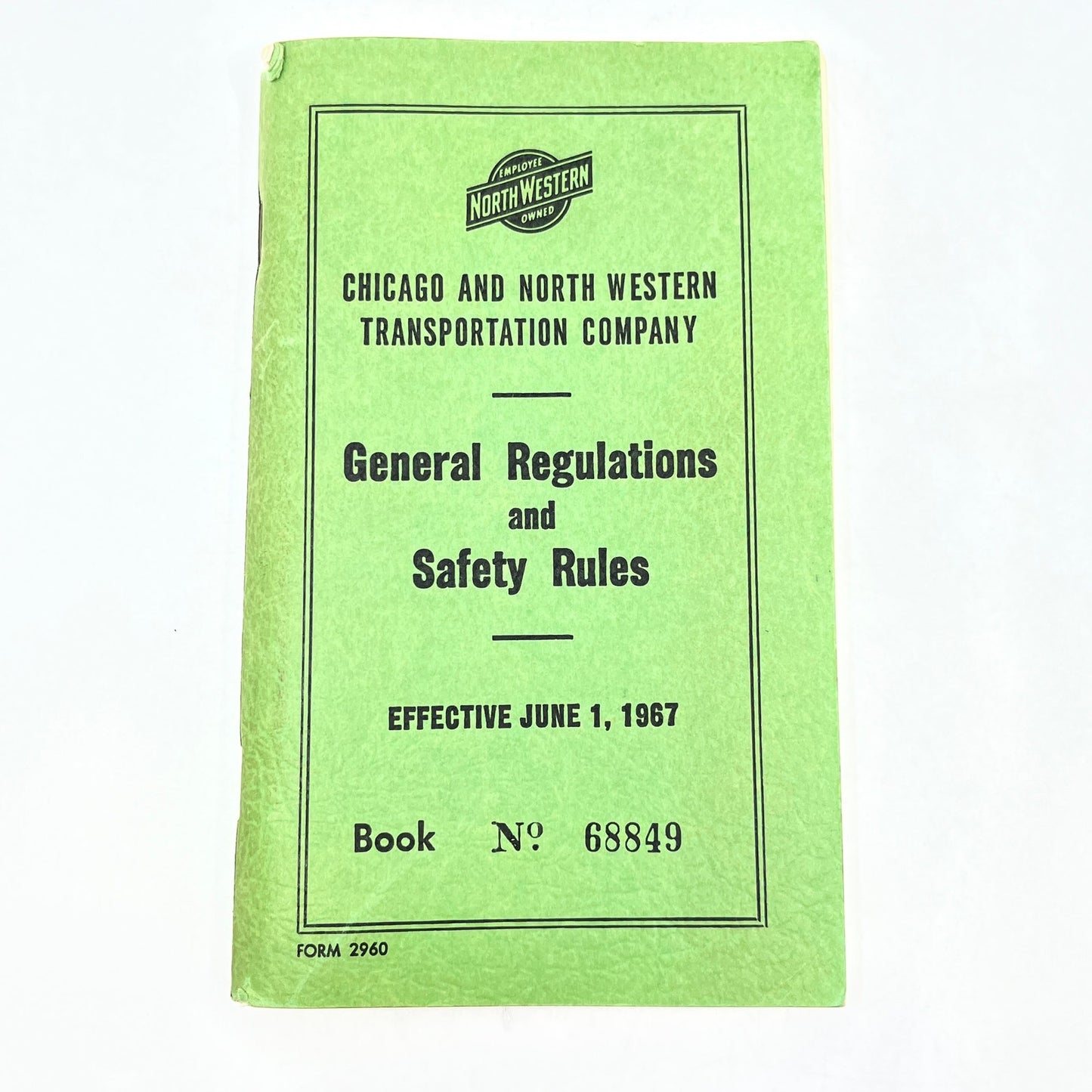 1967 Chicago Northwestern Railway General Regulations & Safety Rules Book H5-3-2