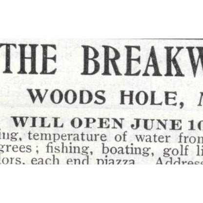 The Breakwater Woods Hole MA W.F. Bowman - 1903 Original Ad TJ8-7-1