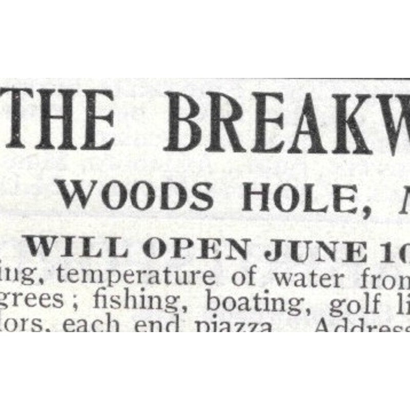 The Breakwater Woods Hole MA W.F. Bowman - 1903 Original Ad AK5-S28