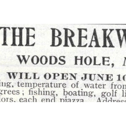 The Breakwater Woods Hole MA W.F. Bowman - 1903 Original Ad AK5-S28
