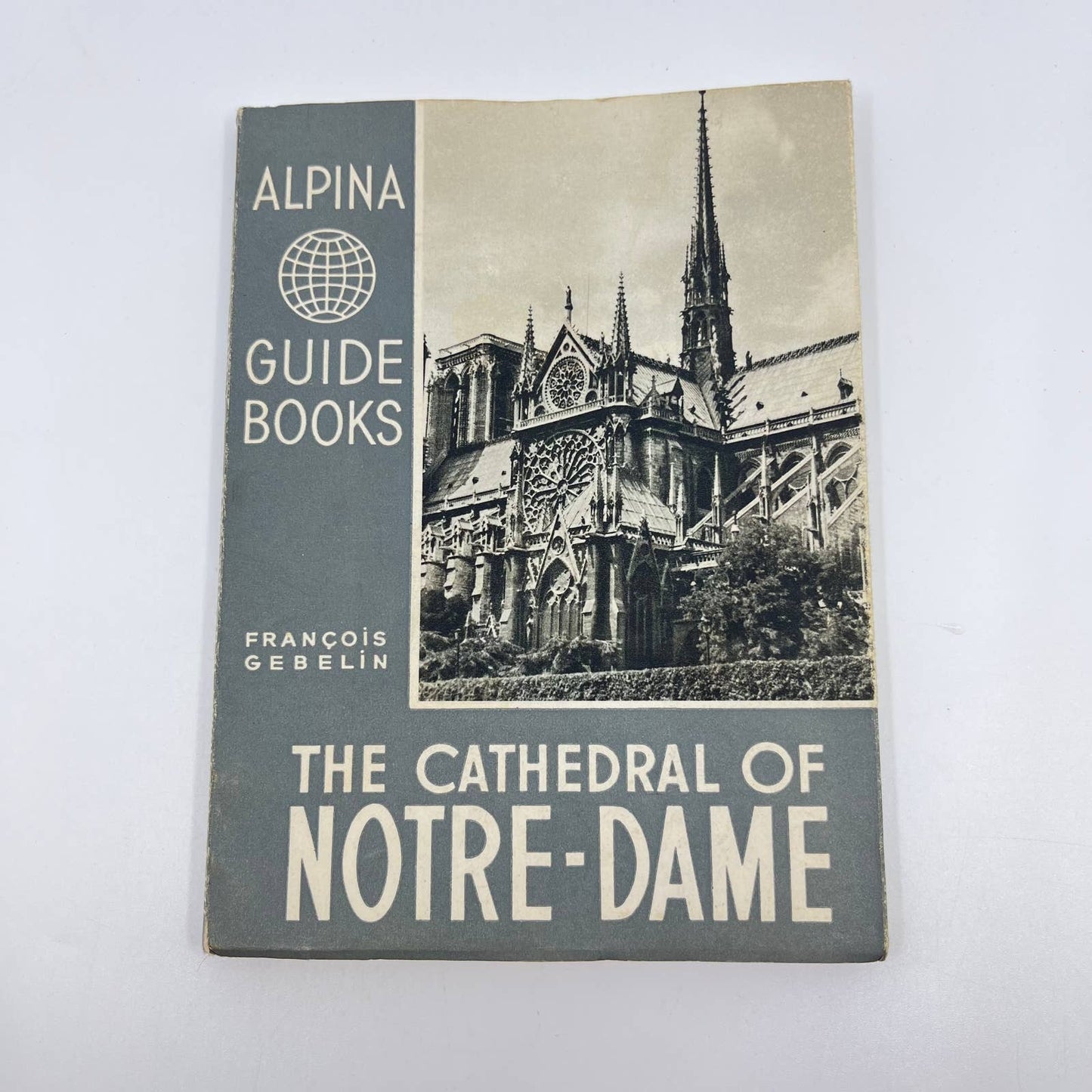 1951 The Cathedral of Notre-Dame (Alpina guide books), Gébelin France TA3