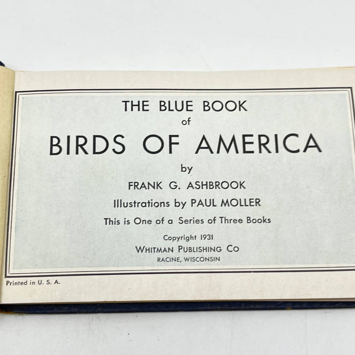 1931 The Blue Book Of Birds Of America By Frank G. Ashbrook TF9