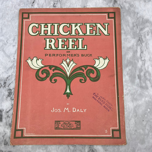 1911 Chicken Reel Or Performer’s Buck Jos. M. Daly Sheet Music V41-1
