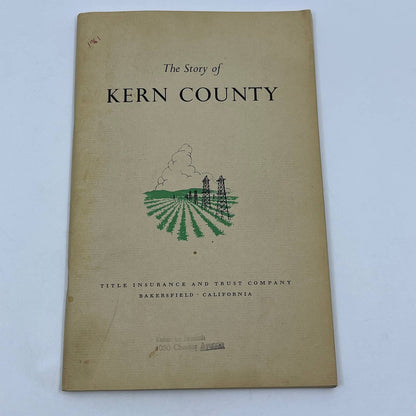 The Story Of KERN COUNTY 1961 Bakersfield California Title Insurance Company TG6