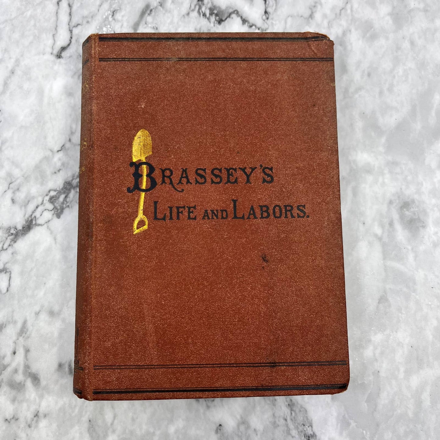 Original 1874 Life And Labors Of Mr. Brassey 1805-1870 Arthur Helps NICE TJ6