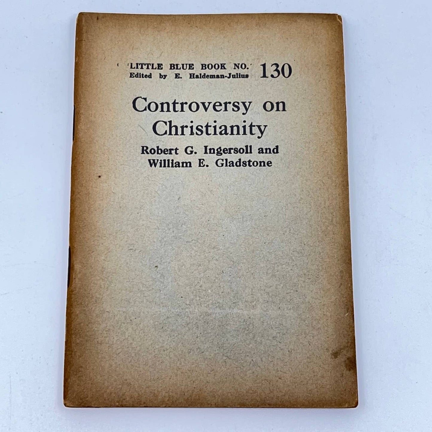 c1920 Little Blue Book No130 Controversy on Christianity Ingersoll Gladstone SD3