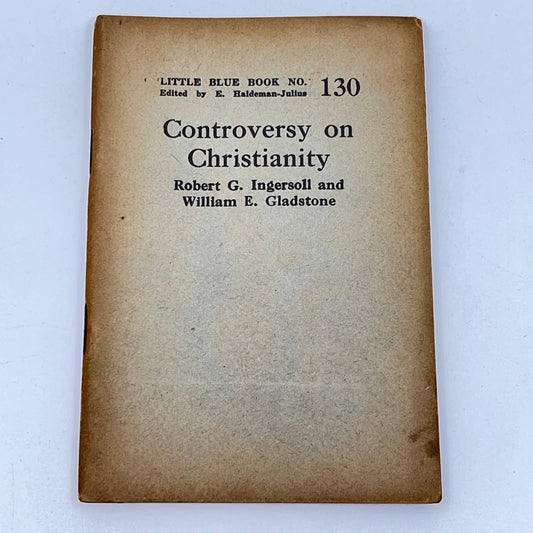 c1920 Little Blue Book No130 Controversy on Christianity Ingersoll Gladstone SD3