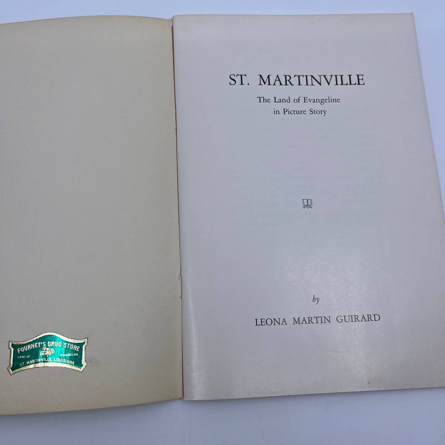 1950 ST. MARTINVILLE LA Land of Evangeline In Picture Story Leona Guirard TH8
