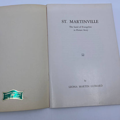 1950 ST. MARTINVILLE LA Land of Evangeline In Picture Story Leona Guirard TH8