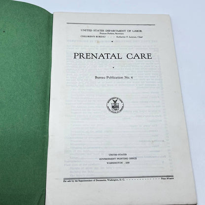 1938 Prenatal Care Booklet Children’s Bureau US Dept of Labor TF7