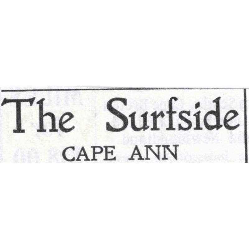 The Surfside Cape Ann Gloucester MA F.H. Sawyer - 1903 Original Ad TJ7-S9