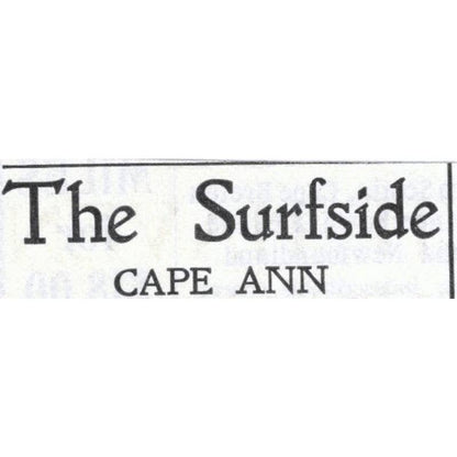 The Surfside Cape Ann Gloucester MA F.H. Sawyer - 1903 Original Ad TJ7-S9