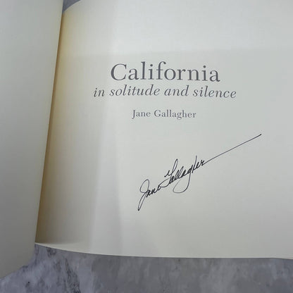 California in Solitude and Silence Jane Gallagher SIGNED First Ed. Slipcover TJ8