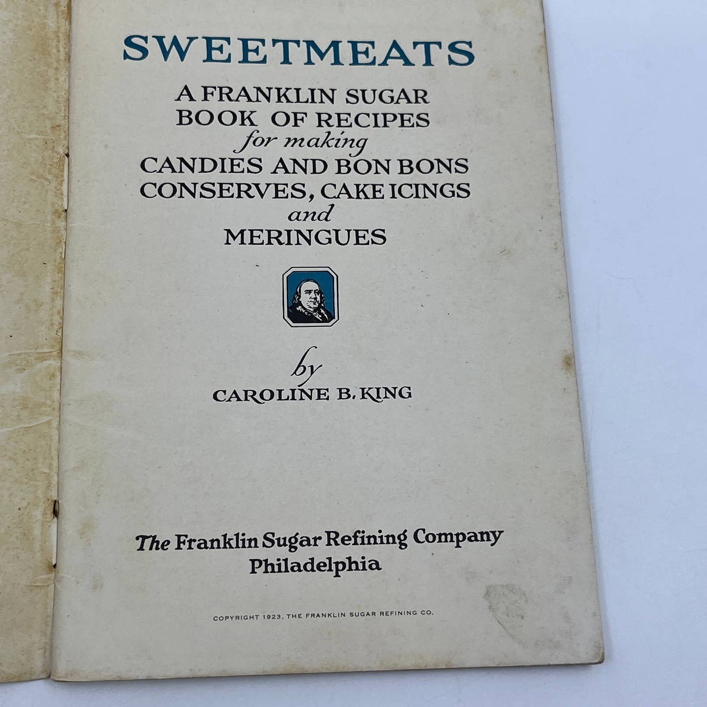 1923 The Franklin Sugar Sweetmeat Book Caroline B. King Philadelphia PA TG6
