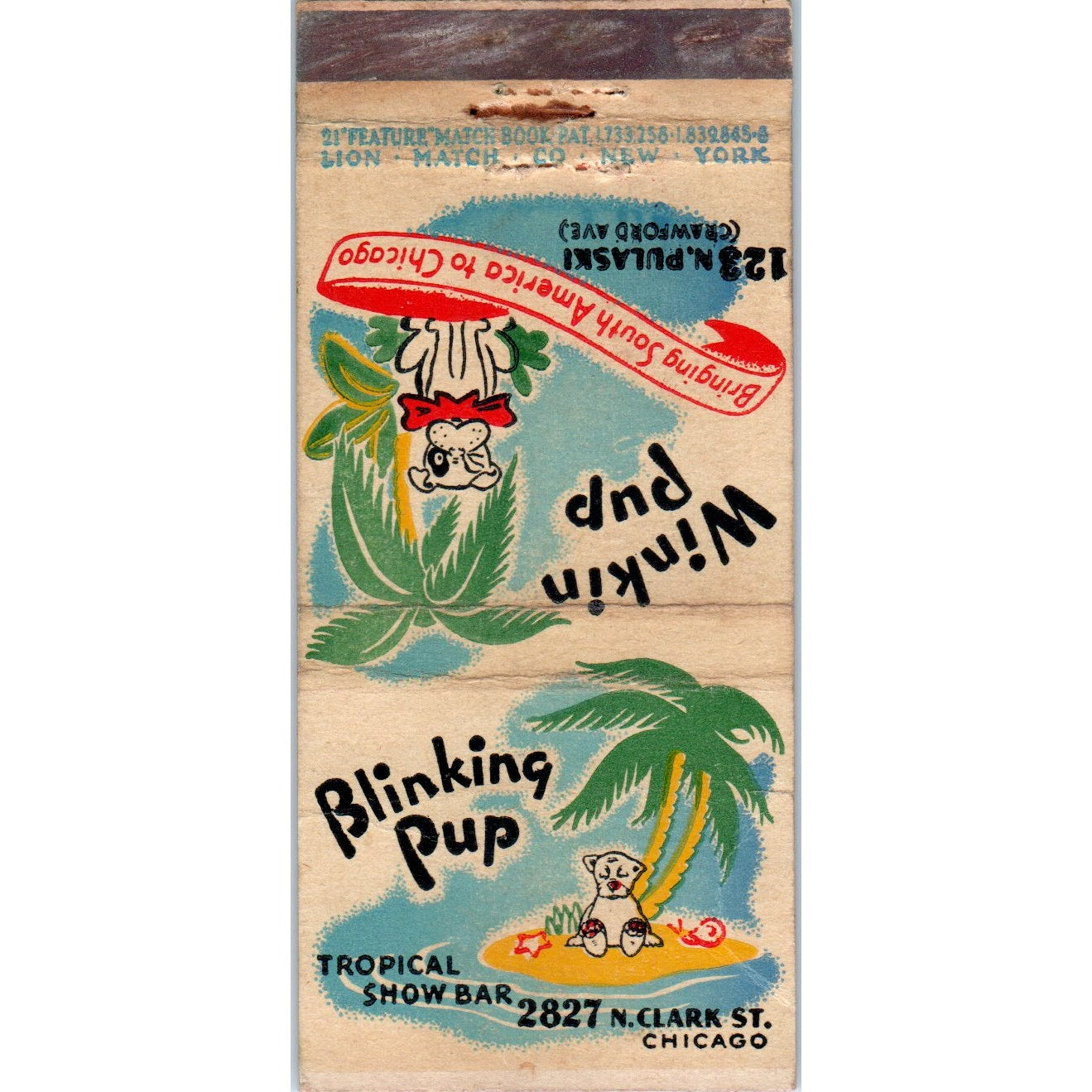 Blinking Pup Tropical Show Bar North Pulaski Advertising Matchbook Cover MM9-7