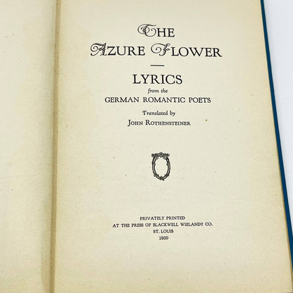 1930 The Azure Flower: Lyrics from German Romantic Poets John Rothensteiner TF1