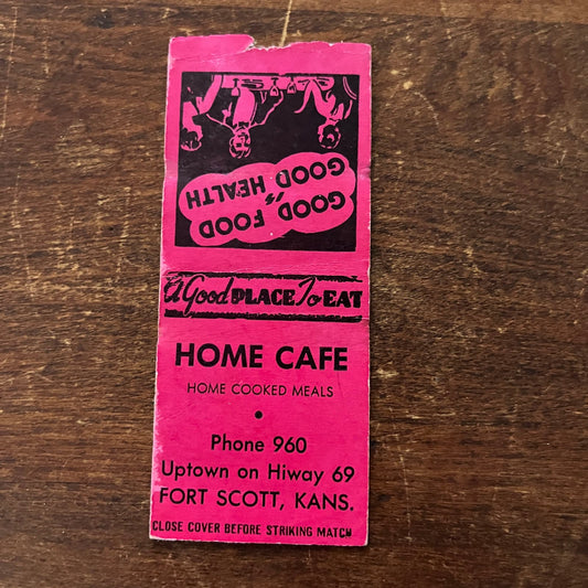 Home Cafe Fort Scott Kansas Advertising Matchbook Cover SB3-M5