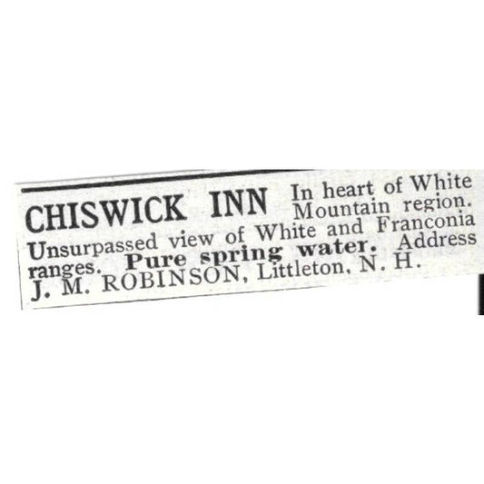 Chiswick Inn Littleton NH J.M. Robinson - 1903 Original Ad TJ8-7-2