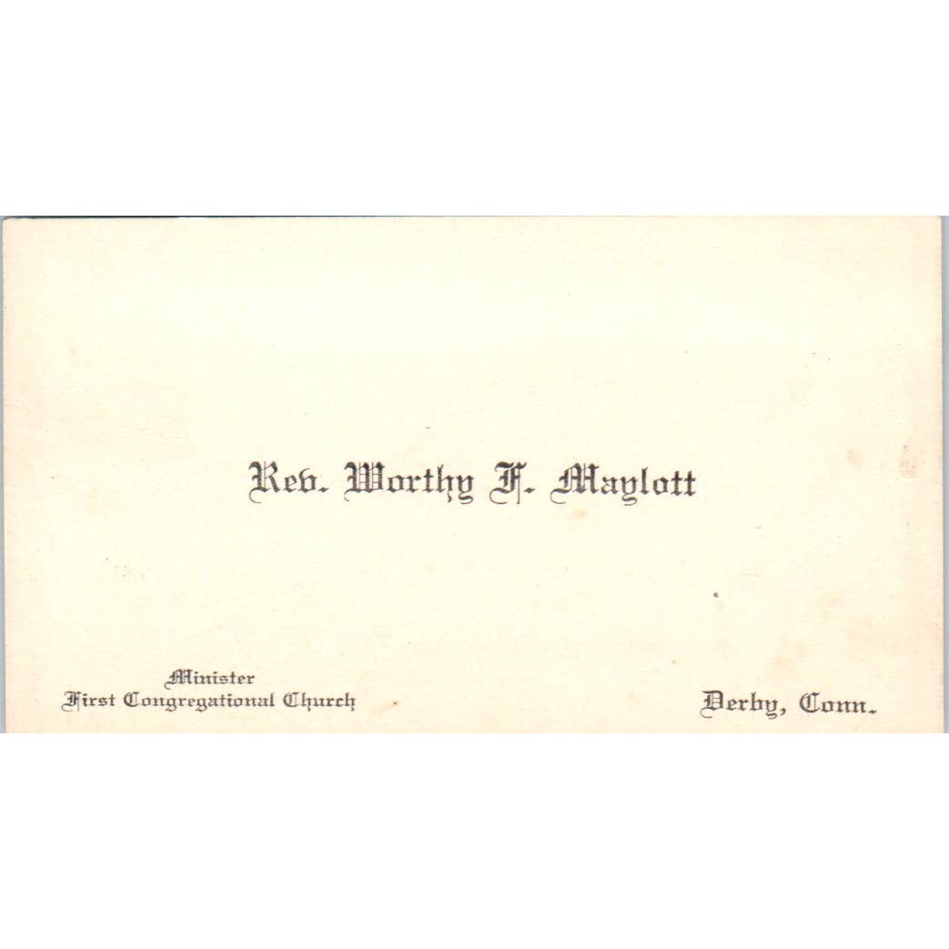 Rev. Worthy F. Maylott First Congregational Church Derby CT Business Card TK2-CC