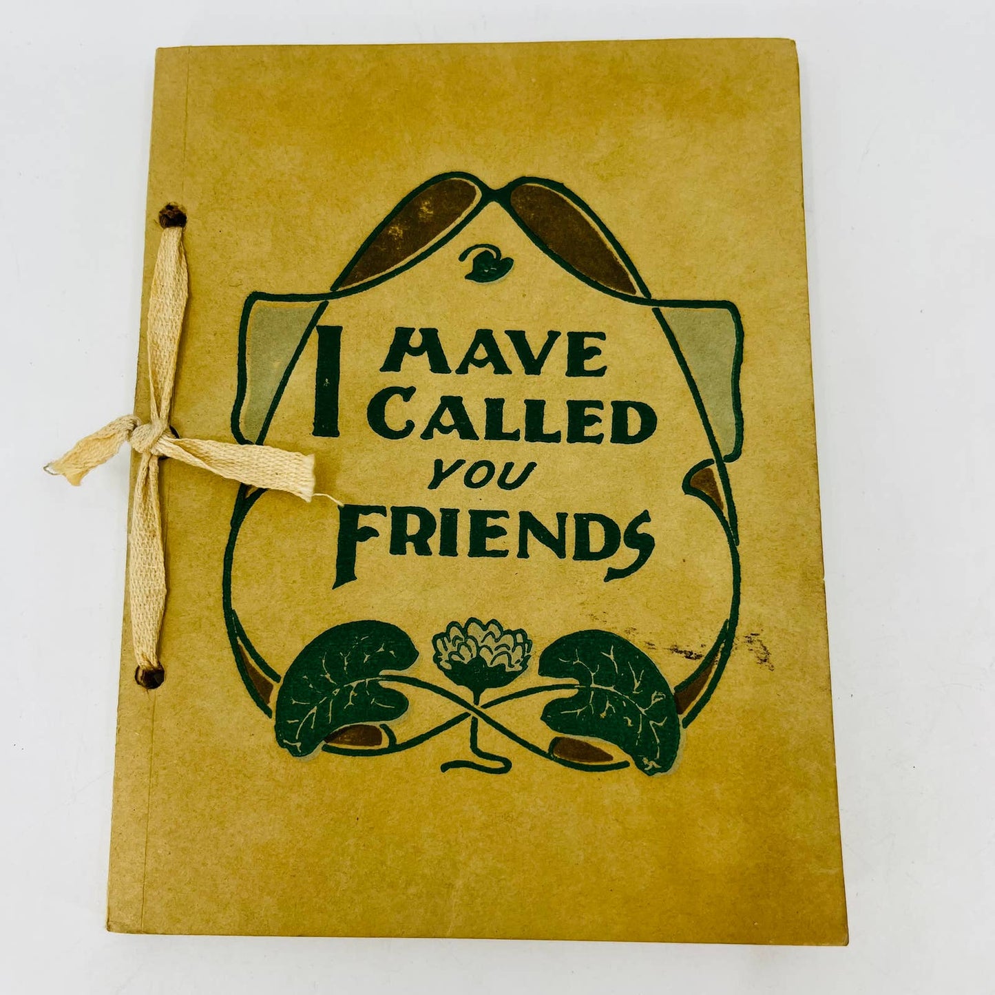 1913 I HAVE CALLED YOU FRIENDS Adah Louise Sutton Friendship Book Gift w Box BA3