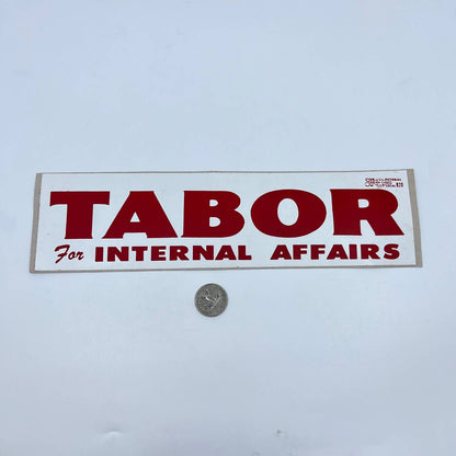 Vintage Political Bumper Sticker TABOR for Internal Affairs D6