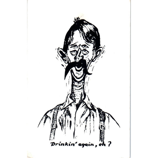Drinkin Again Eh? 4 Eyed Man Humor Sketch Original Postcard TK1-P19