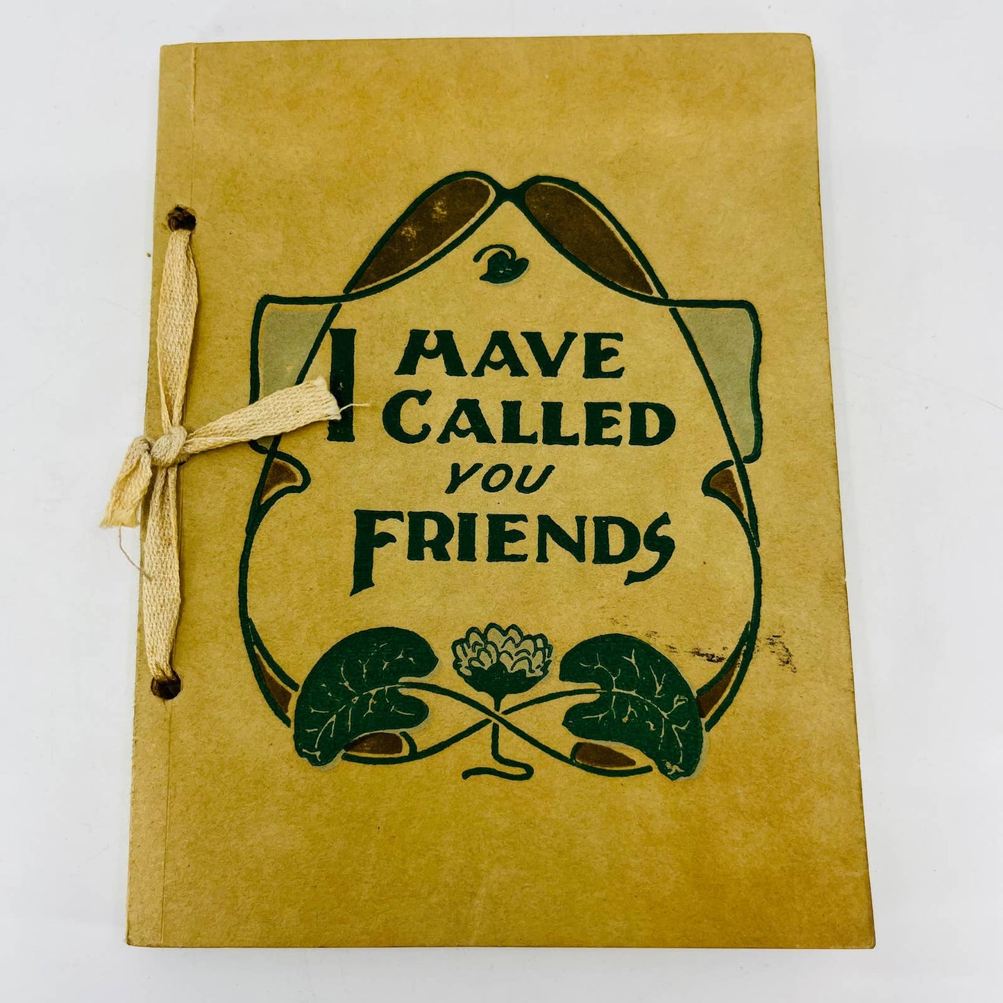 1913 I HAVE CALLED YOU FRIENDS Adah Louise Sutton Friendship Book Gift w Box BA3