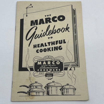 1940s The Marco Guidebook To Healthful Cooking Aluminum Cookbook Recipes TG6