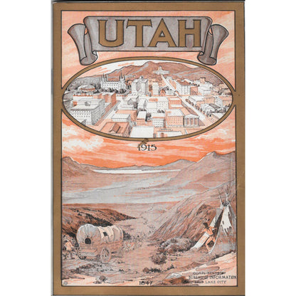 1915 Utah, Its People, Resources, Attractions and Institutions – Illustrated TJ7