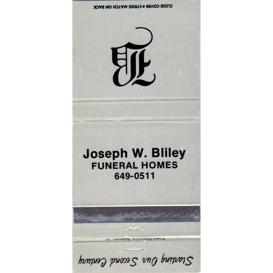 Joseph W. Bliley Funeral Homes Advertising Matchbook Cover MM9-7
