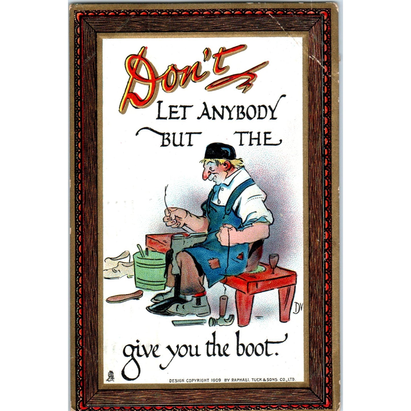 Don't Let Anybody but the Cobbler Give You the Boot Raphael Tuck Postcard P2-12