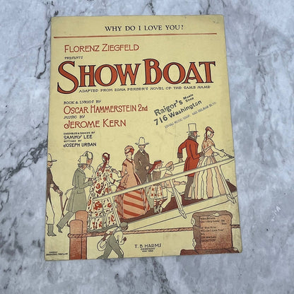 Show Boat Why Do I Love You Ziegfeld Oscar Hammerstein 1927 Sheet Music TK2-SM4