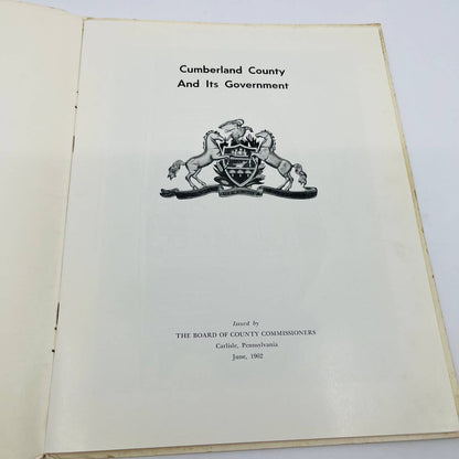 1962 Cumberland County and Its Government Booklet Carlisle PA BA1