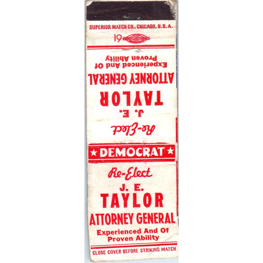 Re-Elect Democrat J.E. Taylor Attorney General Political Matchbook Cover MM9-1
