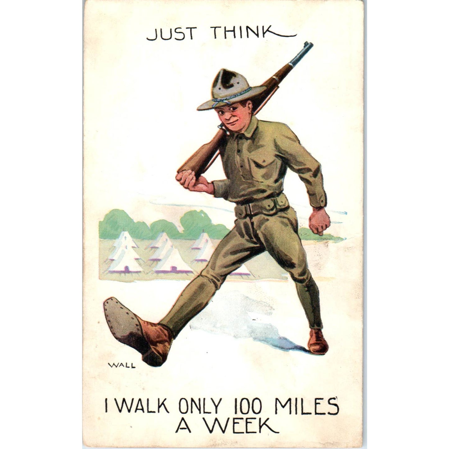 WW1 Wall Doughboy ...I Walk Only 100 Miles A Week Humor Postcard TK1-26