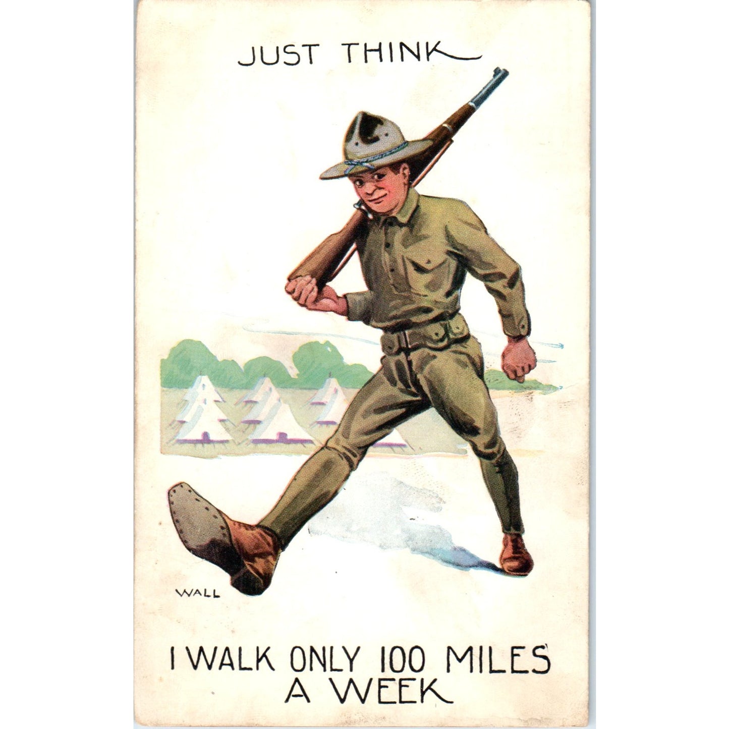 WW1 Wall Doughboy ...I Walk Only 100 Miles A Week Humor Postcard P2-11