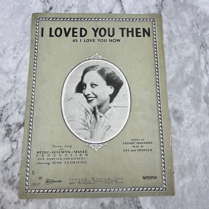 I Loved You Then Irving Berlin Joan Crawford 1928 Sheet Music TK2-SM4