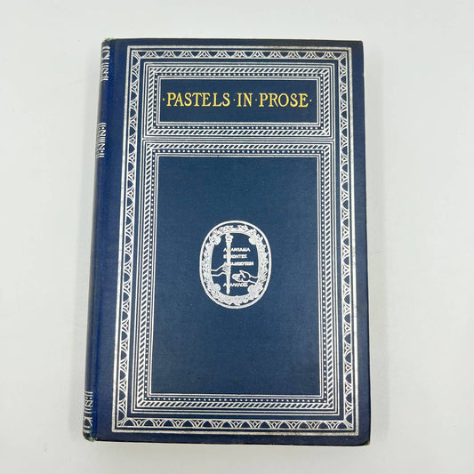 Pastels in Prose From the French Translated Stuart Merrill 1890 Illustrated TF3