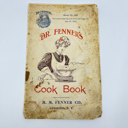 1906 Dr. Fenner’s Cook Book Quack Medicine Recipes Fredonia NY L1-5