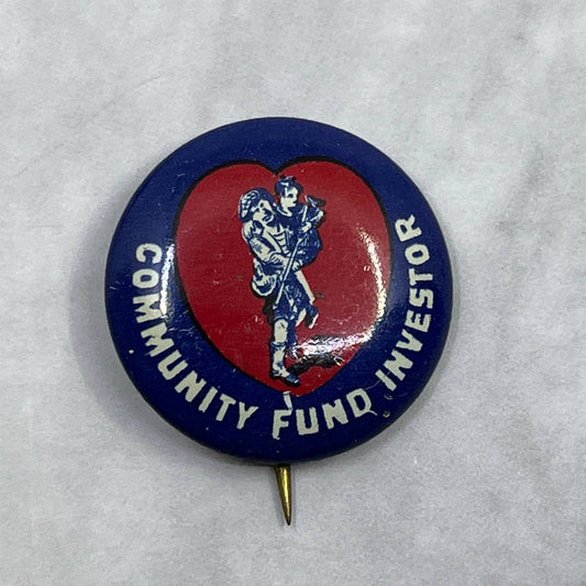 1920s Pinback Button Pin Community Fund Investor SE7