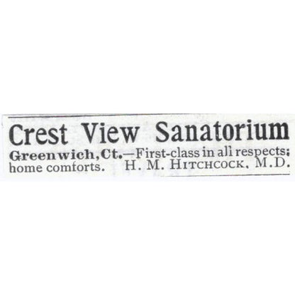 Crest View Sanatorium Greenwich CT H.M. Hitchcock - 1903 Original Ad TJ7-S9