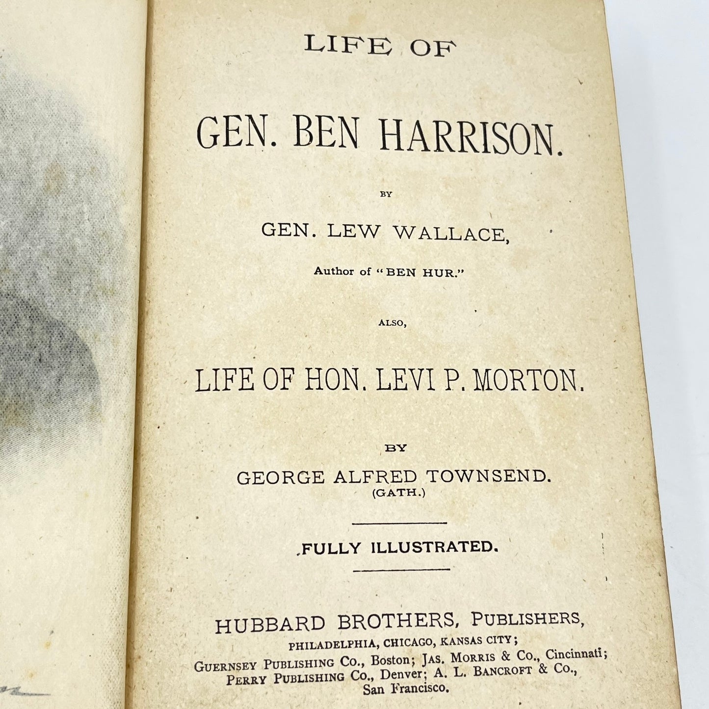 1888 Life of General Ben Harrison & Hon. Levi P. Morton; Wallace-Townsend TK3
