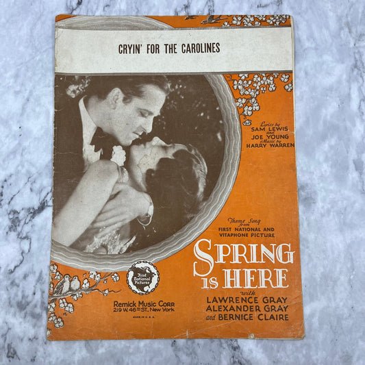 Crying’ For The Carolines - Spring is Here Lawrence Gray 1930 Sheet Music V38