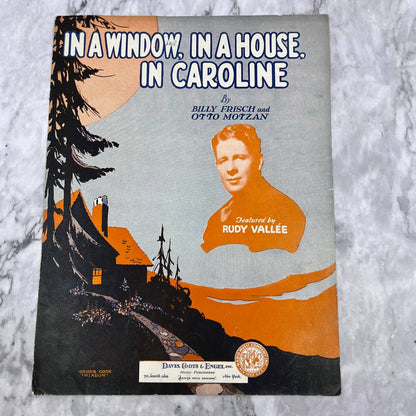 1930 IN A WINDOW, IN A HOUSE, IN CAROLINE Sheet Music Rudy Vallee TH1