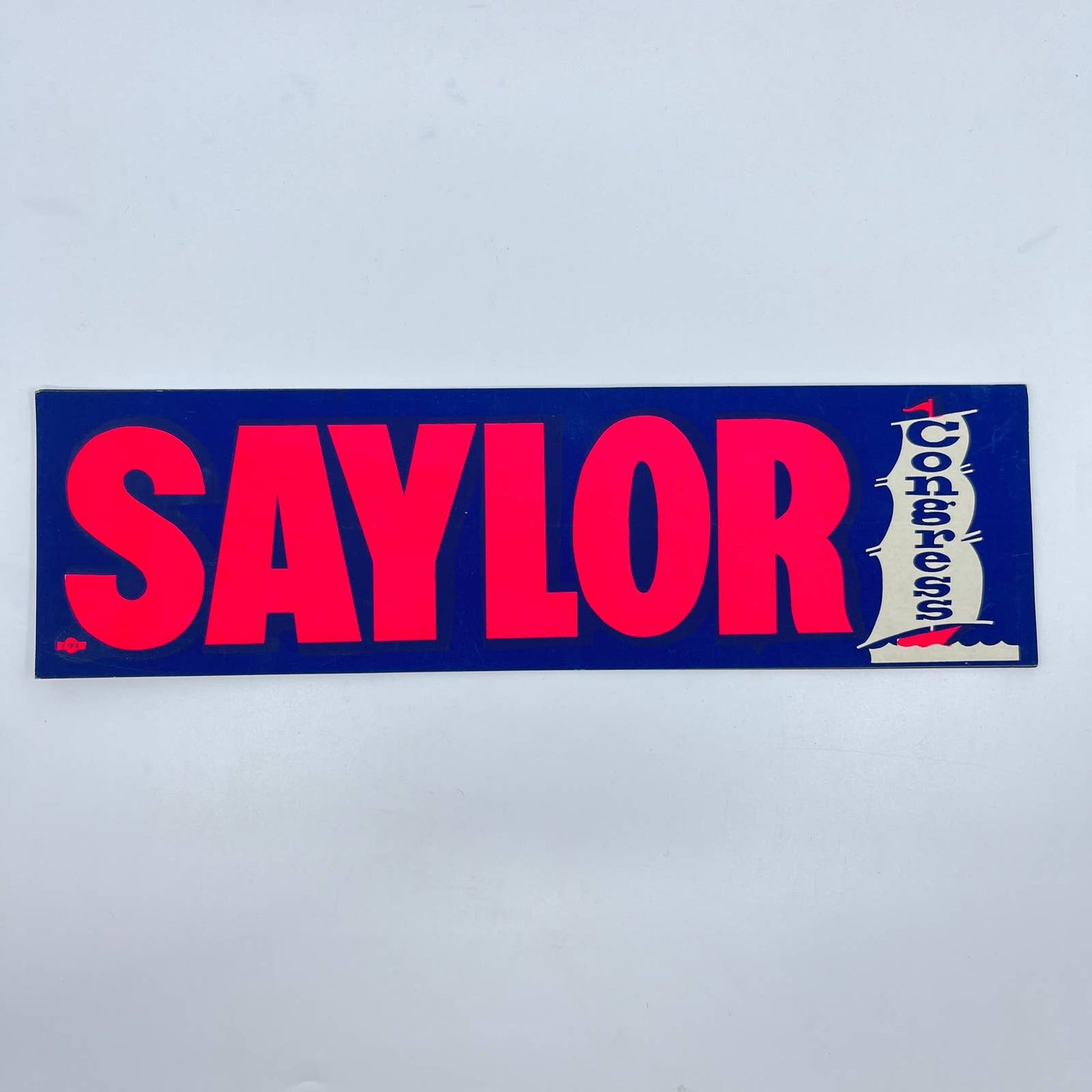 Vintage Political Advertising Bumper Sticker John P. SAYLOR For Congress PA D6