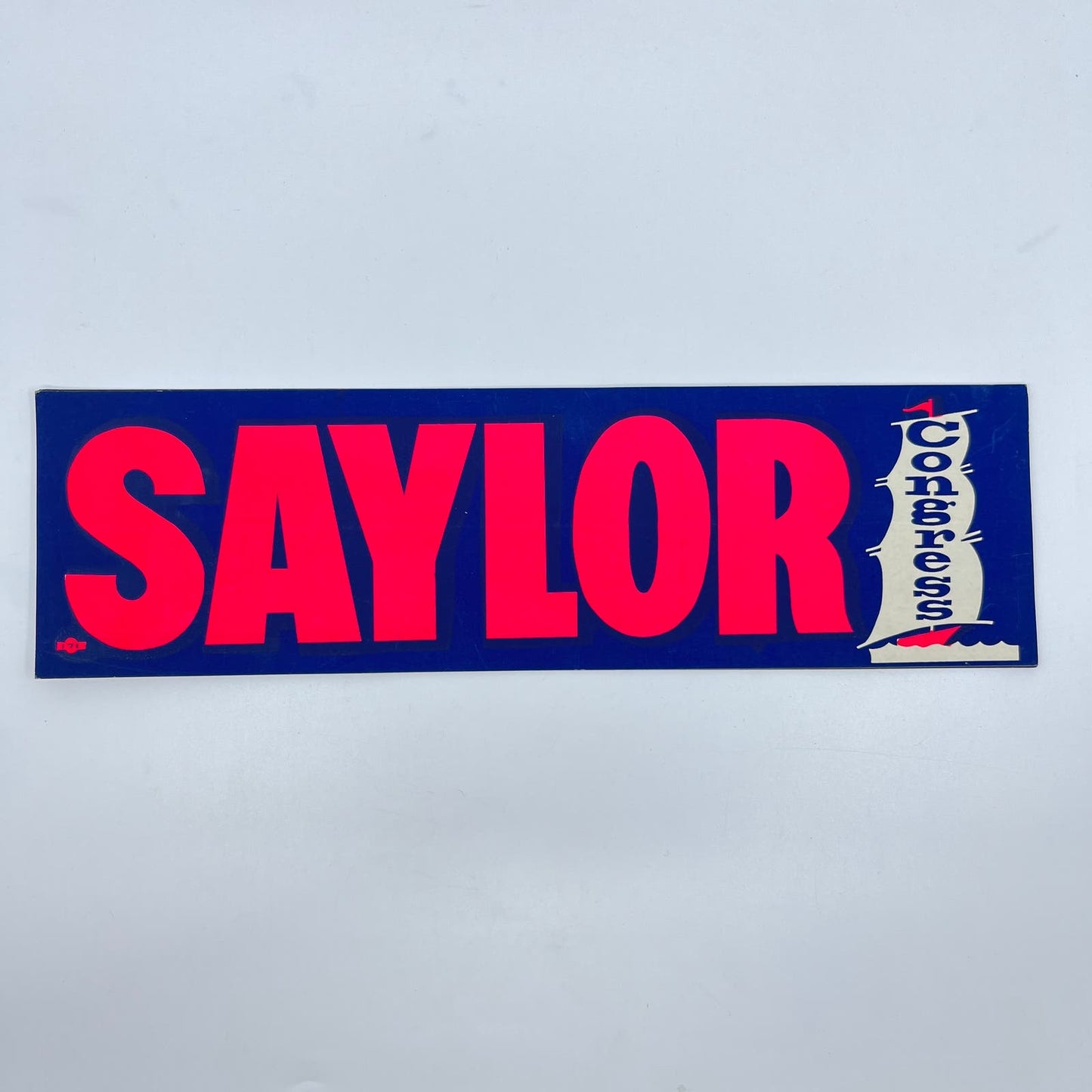 Vintage Political Advertising Bumper Sticker John P. SAYLOR For Congress PA D6