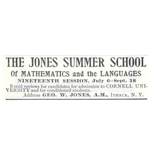 The Jones Summer School of Mathematics Geo. W. Jones Ithaca NY 1903 Ad TJ8-7-3