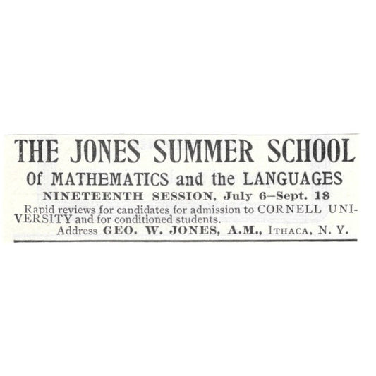 The Jones Summer School of Mathematics Geo. W. Jones Ithaca NY 1903 Ad AK5-S29