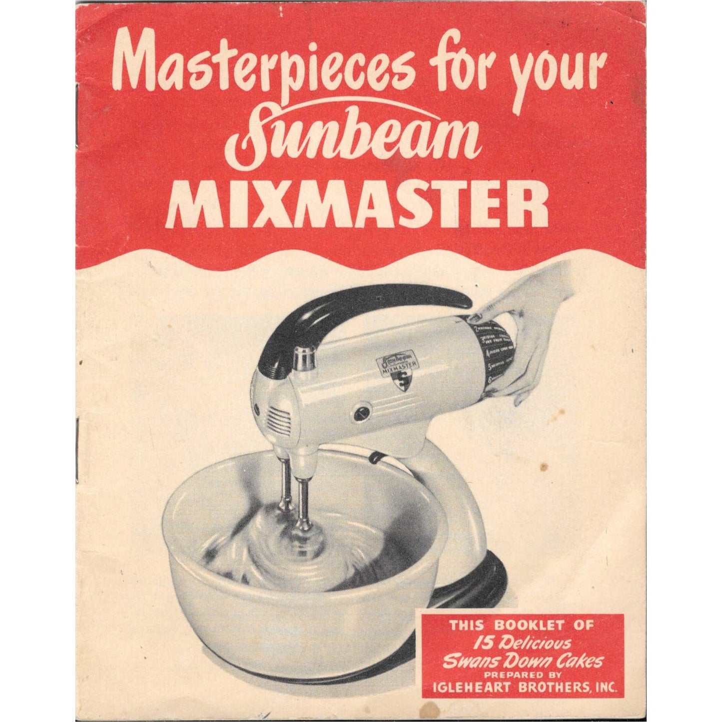 Masterpieces for Your Sunbeam MixMaster 1947 Booklet Recipes TJ7